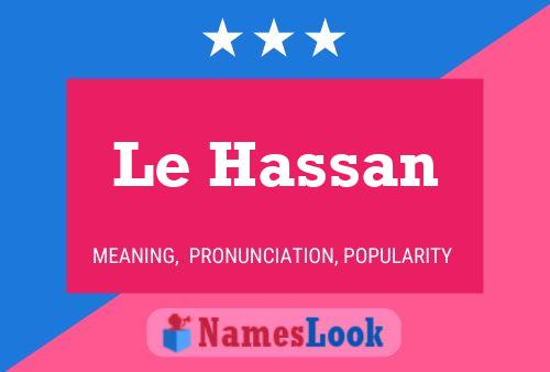 Le Hassan Name Poster