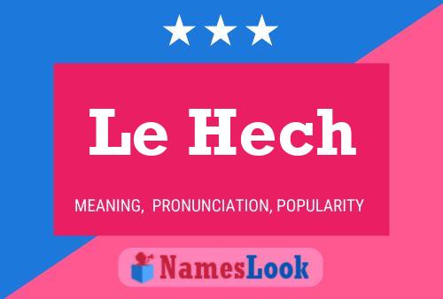 Le Hech Name Poster