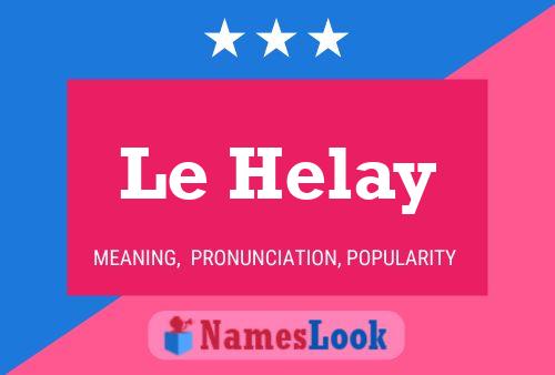 Le Helay Name Poster