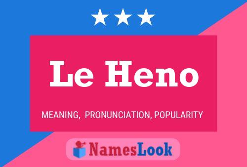 Le Heno Name Poster