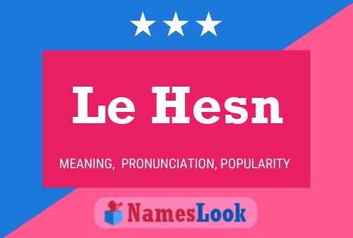 Le Hesn Name Poster