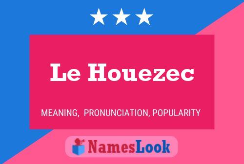 Le Houezec Name Poster