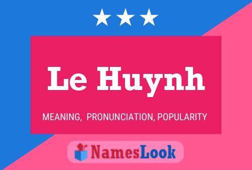 Le Huynh Name Poster