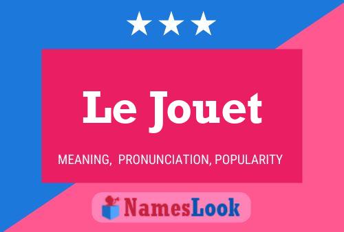 Le Jouet Name Poster