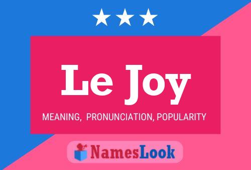 Le Joy Name Poster