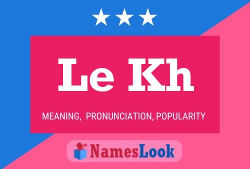 Le Kh Name Poster