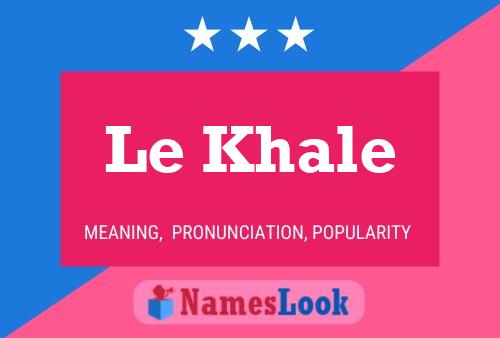 Le Khale Name Poster