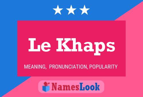 Le Khaps Name Poster