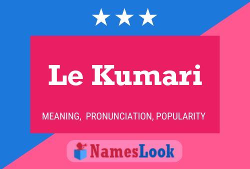 Le Kumari Name Poster