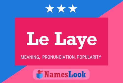 Le Laye Name Poster