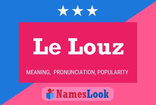 Le Louz Name Poster