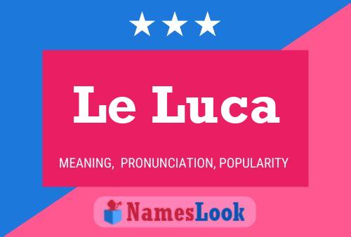 Le Luca Name Poster