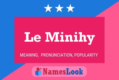 Le Minihy Name Poster