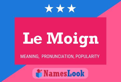 Le Moign Name Poster