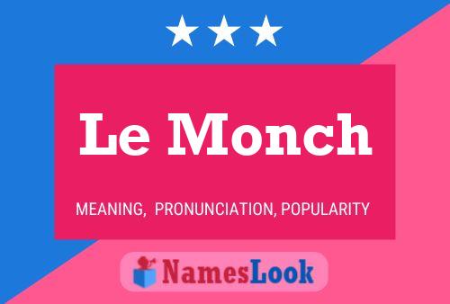 Le Monch Name Poster