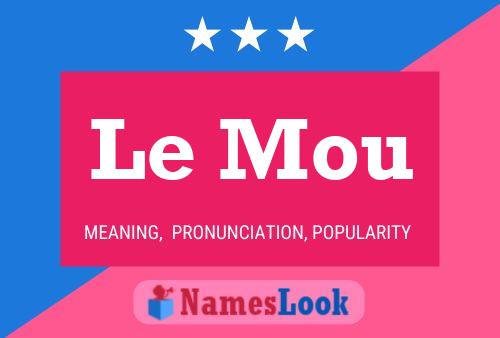 Le Mou Name Poster