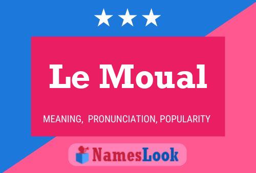 Le Moual Name Poster