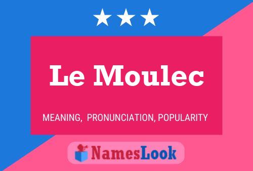 Le Moulec Name Poster