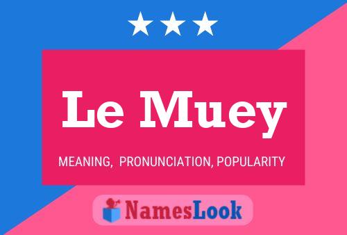 Le Muey Name Poster