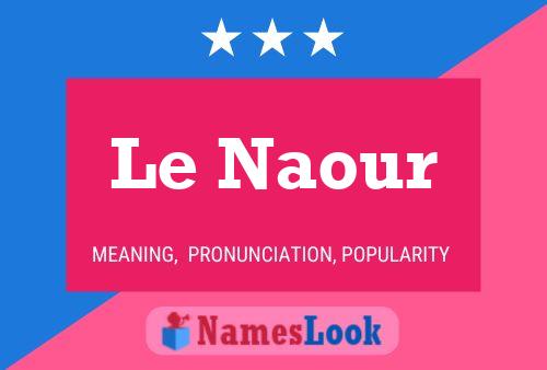 Le Naour Name Poster