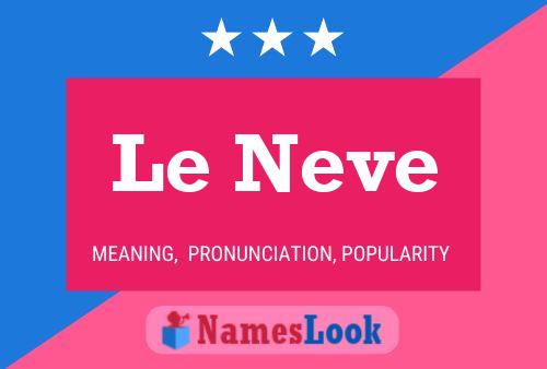 Le Neve Name Poster