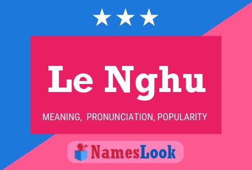 Le Nghu Name Poster