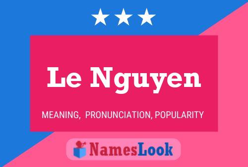 Le Nguyen Name Poster