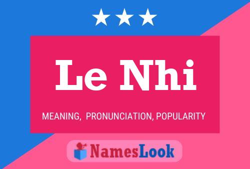 Le Nhi Name Poster