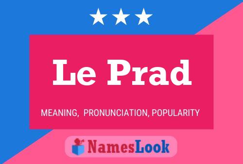 Le Prad Name Poster