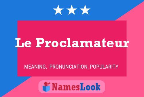 Le Proclamateur Name Poster