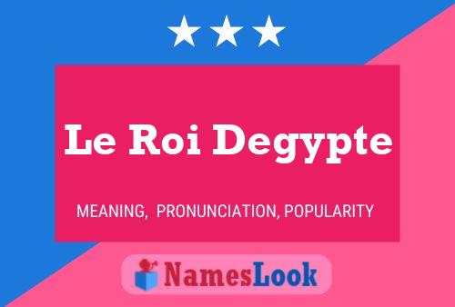 Le Roi Degypte Name Poster