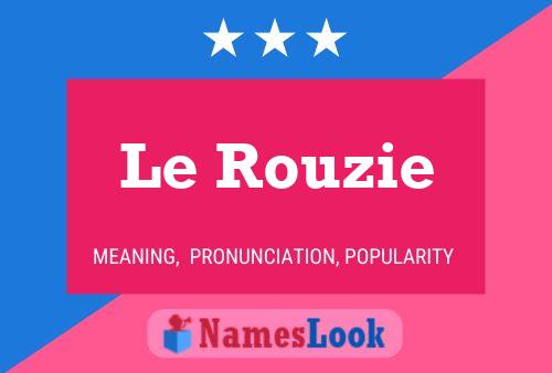 Le Rouzie Name Poster