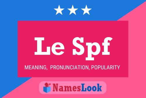 Le Spf Name Poster