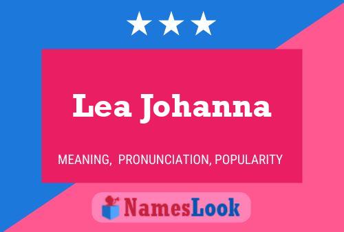 Lea Johanna Name Poster