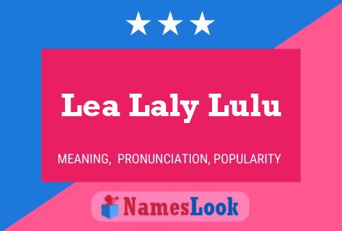 Lea Laly Lulu Name Poster