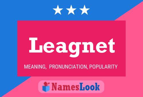 Leagnet Name Poster