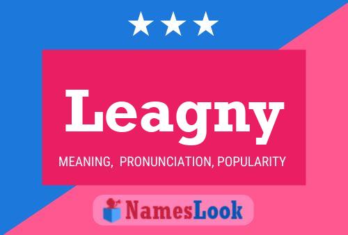 Leagny Name Poster