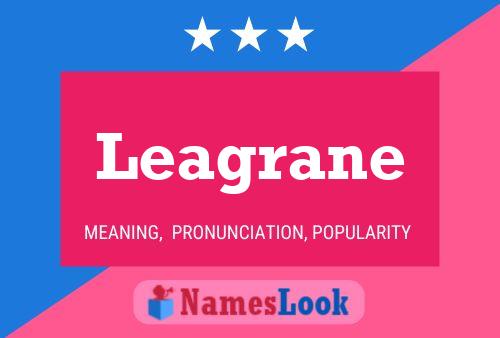 Leagrane Name Poster