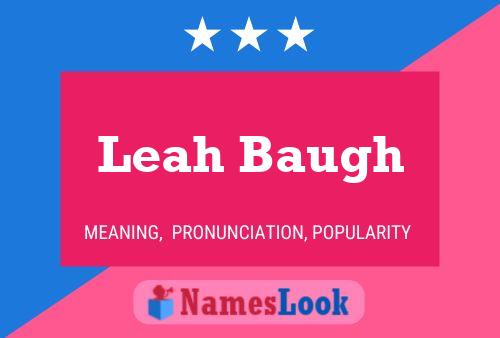 Leah Baugh Name Poster