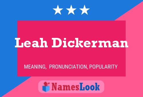 Leah Dickerman Name Poster