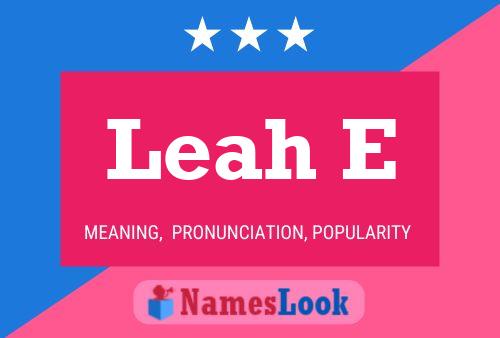 Leah E Name Poster