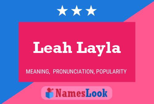 Leah Layla Name Poster