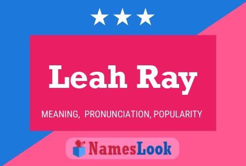 Leah Ray Name Poster