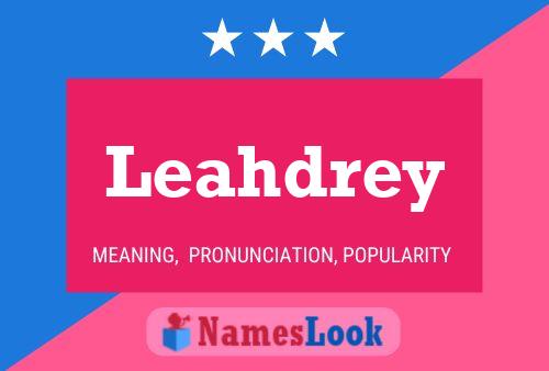 Leahdrey Name Poster