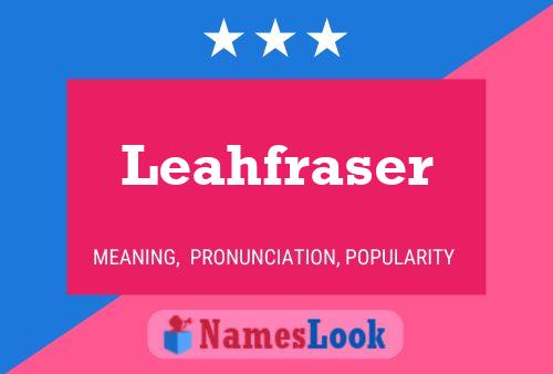 Leahfraser Name Poster