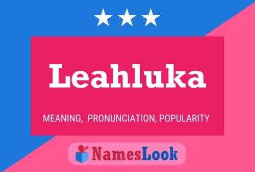 Leahluka Name Poster