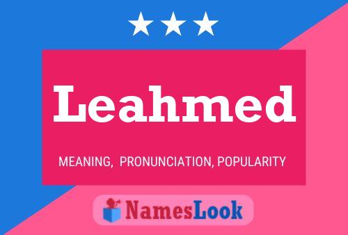 Leahmed Name Poster