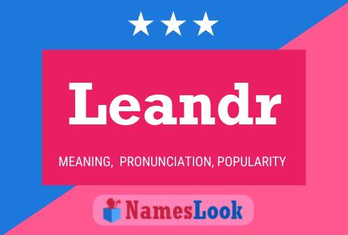 Leandr Name Poster