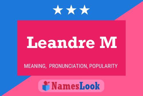 Leandre M Name Poster