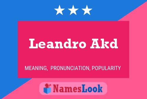 Leandro Akd Name Poster